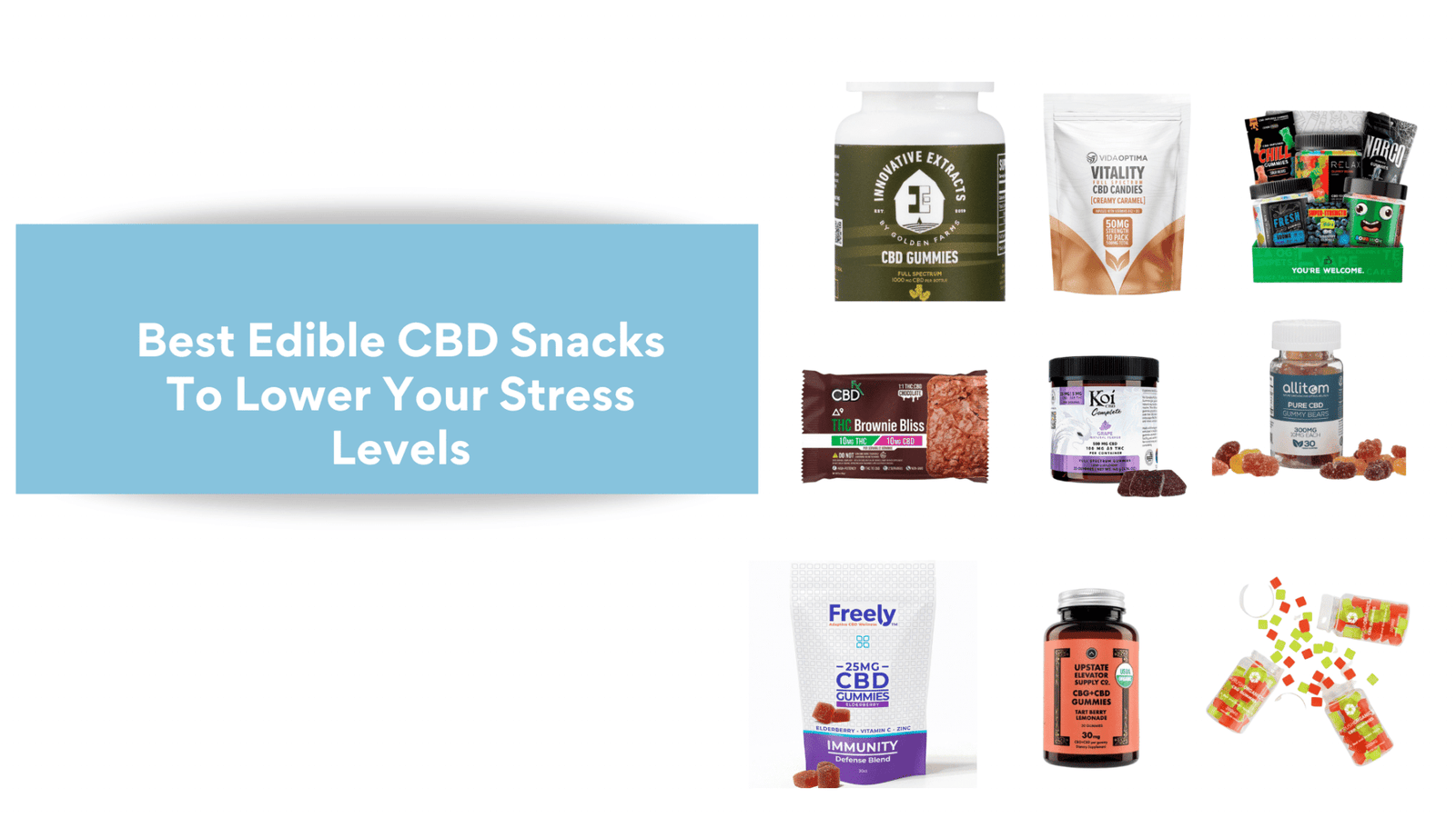 Best Edible CBD Snacks To Lower Your Stress Levels (1)